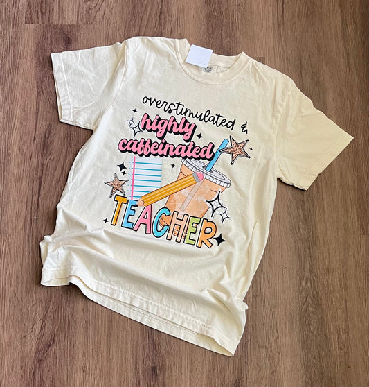 ADULT Overstimulated Teacher shirt