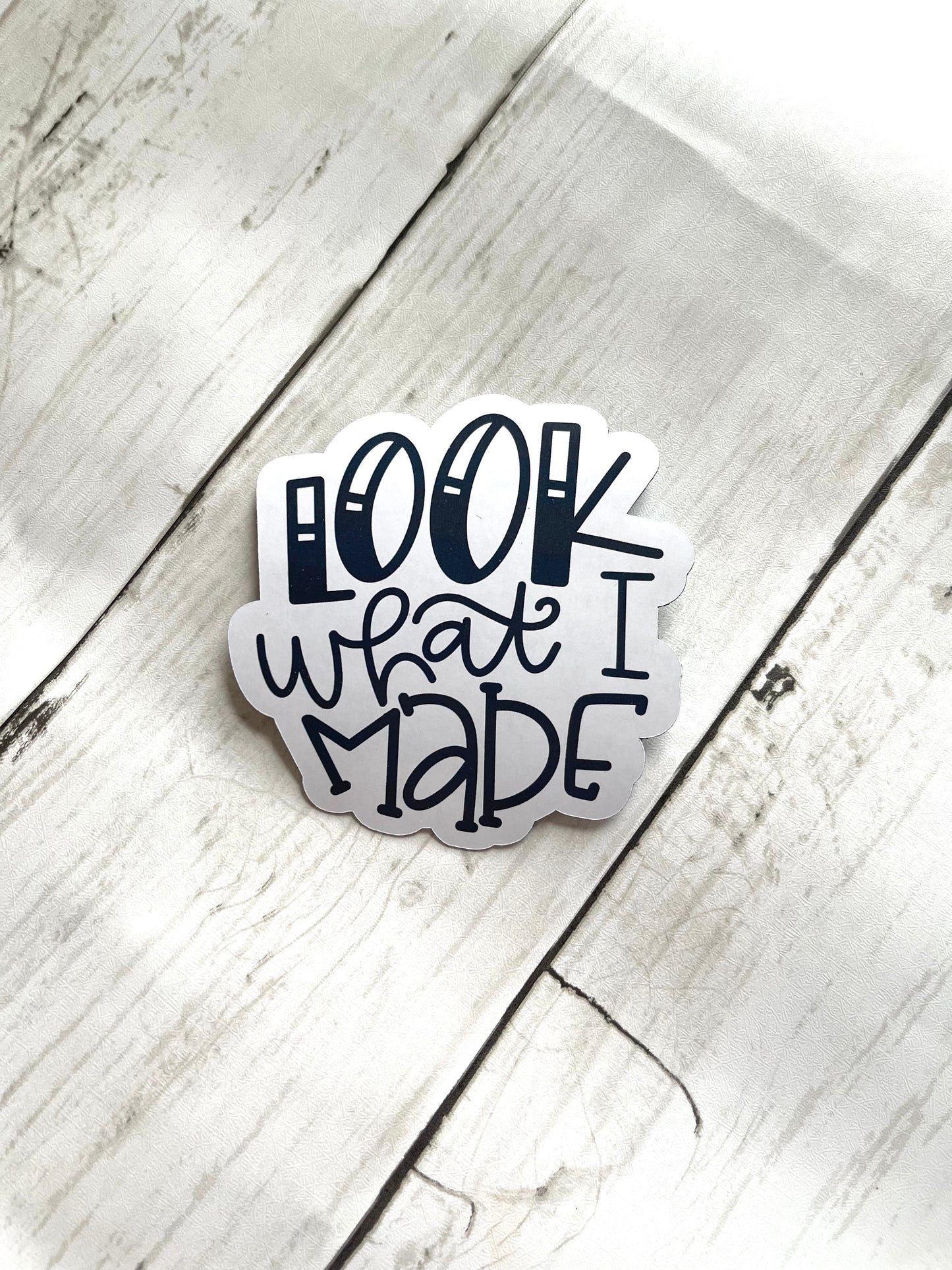 Look what I made magnet