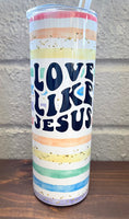 Love Like Jesus Tumbler